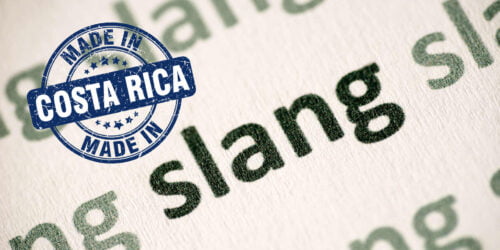 Tico Slang: The Best/Funniest Costa Rican Sayings, Phrases